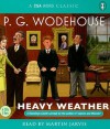 Heavy Weather - P.G. Wodehouse, Martin Jarvis