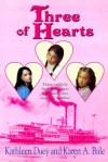 Three of Hearts - Kathleen Duey, Karen A. Bale, Various