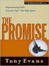 The Promise: Experiencing God's Greatest Gift - the Holy Spirit - Tony Evans
