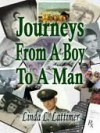 Journey's From Boy Man - Linda Lattimer