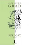 Surogat (poerezii) - Sorin-Mihai Grad