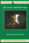 The Critter and Other Dogs - Albert Payson Terhune