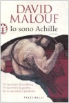 Io sono Achille - David Malouf, Franca Cavagnoli, Francesca Pe'