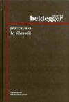 Przyczynki do filozofii. Z wydarzania - Martin Heidegger