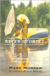 River Stories - Mark Munger