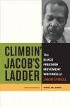 Climbin Jacob S Ladder: The Black Freedom Movement Writings of Jack O Dell - Jack O'Dell, Nikhil Singh