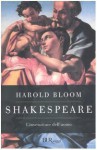 Shakespeare: l'invenzione dell'uomo - Harold Bloom, Roberta Zuppet