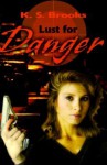 Lust for Danger - K.S. Brooks