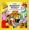 Is the Spaghetti Ready? (New Reader Series) - Frank B. Edwards, John Bianchi