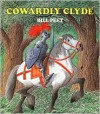 Cowardly Clyde - Bill Peet