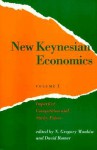 New Keynesian Economics, Volume 1: Imperfect Competition and Sticky Prices - N. Gregory Mankiw, David Romer