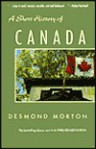 A Short History of Canada - Desmond Morton