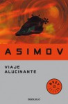 Viaje Alucinante - Isaac Asimov