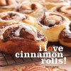 I Love Cinnamon Rolls! - Judith Fertig