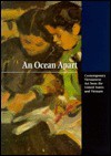 An Ocean Apart/Nghin Trung Xa Cach: Contemporary Vietnamese Art from the United States and Vietnam/My Thuat Duong Dai Viet Nam O Hoa Ky Va O Viet Nam - Lois Tarlow, Jeffrey Hantover, Smithsonian Institution Traveling Exhibiti, Nguyen Ngoc Bich, Lois Tarlon