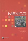 Low-Carbon Development for Mexico - Todd M. Johnson, Claudia Alatorre, Zayra Romo, Feng Liu