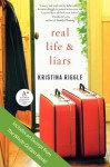 Real Life & Liars - Kristina Riggle