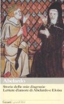 Storia delle mie disgrazie: Lettere d'amore di Abelardo e Eloisa - Pierre Abélard, F. Roncoroni