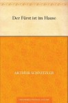 Der Fürst ist im Hause (German Edition) - Arthur Schnitzler