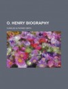 O. Henry Biography - Charles Alphonso Smith