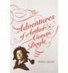 The Adventures of Arthur Conan Doyle: A Biography - Russell Miller