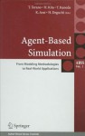 Agent-Based Simulation: From Modeling Methodologies to Real-World Applications: Post Proceedings of the Third International Workshop on Agent-Based Approaches ... Systems 2004 (Agent-Based Social Systems) - Takao Terano, Hajime Kita, Toshiyuki Kaneda, Kiyoshi Arai, Hiroshi Deguchi