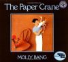 The Paper Crane (Reading Rainbow Books) - Molly Bang