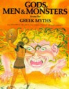Gods, Men and Monsters from the Greek Myths (World mythology series) - Michael Gibson, Giovanni Caselli