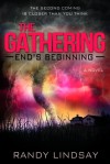 The Gathering: End's Beginning - Randy Lindsay