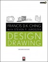 Design Drawing - Francis D.K. Ching, Steven P. Juroszek