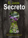 El Jardín Secreto - Frances Hodgson Burnett, Rosa Poveda Valiente