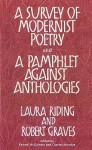 A Survey Of Modernist Poetry And A Pamphlet Against Anthologies - Laura Riding Jackson, Robert Graves