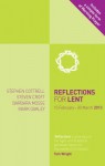 Reflections for Lent 2013 - Steven Cottrell, Steven Croft, Barbara Mosse