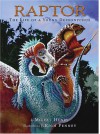 Raptor: The Life of a Young Deinonychus - Michel Henry, Rich Penney