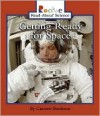 Getting Ready for Space - Carmen Bredeson