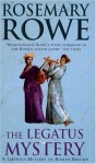 The Legatus Mystery - Rosemary Rowe