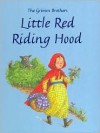 The Grimm Brothers Little Red Riding Hood (Grimm's and Anderson) - Ronne (RTL) Randall, Anna C. Leplar