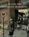 Im Land der verlorenen Erinnerung - Carl Norac, Stéphane Poulin, Edmund Jacoby