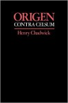 Contra Celsum - Origen, Henry Chadwick