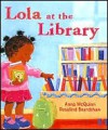 Lola at the Library - Anna McQuinn, Rosalind Beardshaw