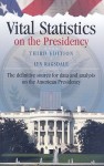 Vital Statistics on the Presidency - Lyn Ragsdale