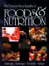 The Concise Encyclopedia of Foods and Nutrition - Audrey H. Ensminger, M.E. Ensminger