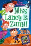 Miss Laney Is Zany! (My Weird School Daze #8) - Dan Gutman