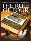 The Rule Of Four - Ian Caldwell, Dustin Thomason, Ian Caldwell and Dustin Thomason