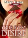 Your Every Desire - Mary Eason