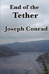 End of the Tether - Joseph Conrad