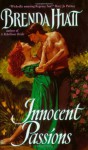 Innocent Passions - Brenda Hiatt