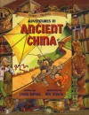 Adventures in Ancient China - Linda Bailey, Bill Slavin