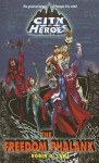 The Freedom Phalanx (City of Heroes (CDS Books)) - Robin D. Laws