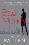 Bad Money - Louise Patten